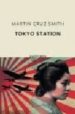 TOKIO STATION de CRUZ SMITH, MARTIN 