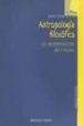 ANTROPOLOGIA FILOSOFICA: LAS REPRESENTACIONES DEL SI MISMO de CHOZA, JACINTO 