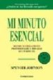 MI MINUTO ESSENCIAL de SPENCER, JOHNSON 