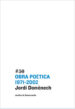 OBRA POETICA (1971-2002) di JARDI, DOMENEC 