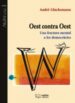 OEST CONTRA OEST: UNA FRACTURA MENTAL A LES DEMOCRACIES de GLUCKSMANN, ANDRE 