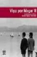 VIGO POR MAGAR II: INSTANTANEAS E RETRATOS DA VIDA VIGUESA (1960- 2004) de MAGAR  GARCIA CASTRO, MANUEL 