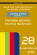 MERCADOS GLOBALES, HISTORIAS NACIONALES de VILCHES, LORENZO 