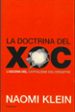 LA DOCTRINA DEL XOC: L ASCENS DEL CAPITALISME DEL DESASTRE de KLEIN, NAOMI 