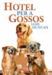 HOTEL PER A GOSSOS di DUNCAN, LOIS 