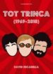 TOT TRINCA (1969-2010) di ESCAMILLA, DAVID 