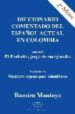 DICCIONARIO COMENTADO DEL ESPAOL ACTUAL EN COLOMBIA (3 ED.) di MONTOYA, RAMIRO 