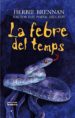 LA FEBRE DEL TEMPS de BRENNAN, HERBIE 