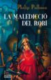 LA MALEDICCIO DEL ROBI de PULLMAN, PHILIP 