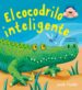 EL COCODRILO INTELIGENTE (CU-CU SORPRESA) de TICKLE, JACK 