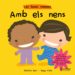 AMB ELS NENS (BONES MANERES) di GEIS, PATRICIA 