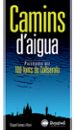 CAMINS D AIGUA di TORMOS I RAMI, MIQUEL 
