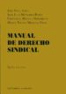 MANUAL DE DERECHO SINDICAL  (6 ED.) de VIDA SORIA, JOSE 