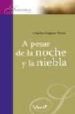 A PESAR DE LA NOCHE Y LA NIEBLA di WEISS, CHARLES EUGENE 