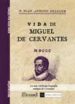 VIDA DE MIGUEL DE CERVANTES SAAVEDRA de PELLICER Y SAFORCADA, JUAN ANTONIO 
