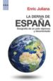 LA DERIVA DE ESPAA: GEOGRAFIA DE UN PAIS VIGOROSO Y DESORIENTADO de JULIANA, ENRIC 