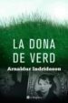 LA DONA DE VERD de INDRIDASON, ARNALDUR 