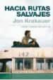 HACIA RUTAS SALVAJES de KRAKAUER, JON 