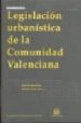 LEGISLACION URBANISTICA DE LA COMUNIDAD VALENCIANA di QUINTANA LOPEZ, TOMAS 
