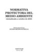 NORMATIVA PROTECTORA DEL MEDIO AMBIENTE di ALVARO MENDO ESTRELLA 