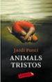 ANIMALS TRISTOS di PUNTI, JORDI 