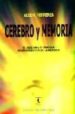 CEREBRO Y MEMORIA: EL CASO HM Y EL ENFOQUE NEUROCOGNITIVO DE LA M EMORIA de FERRERES, ALDO R. 