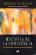 HISTORIA DE LA CONCIENCIA: DE LA PARADOJA AL COMPLEJO DE AUTORIDA D SAGRADA de BERMAN, MORRIS 