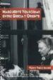 MARGUERITE YOURCENAR ENTRE GRECIA Y ORIENTE de TORRES MARIO, VICENTE 