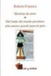 HISTORIAS DE AMOR/ DEL FONDO DEL MUNDO PROSTITUTO SOLO AMORES GUA RDE PARA MI PURO di FONSECA, RUBEN 