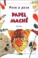 PAPEL MACHE di ROBINS, DERI 