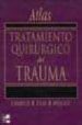 ATLAS DE TRATAMIENTO QUIRURGICO DEL TRAUMA di CARRICO, J. 