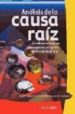 ANALISIS DE LA CAUSA RAIZ: UNA HERRAMIENTA PARA LA ADMINISTRACION DE LA CALIDAD TOTAL de DELL, LARRY D.  WILSON, PAUL F.  ANDERSON, GAYLORD F. 