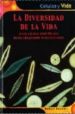 LA DIVERSIDAD DE LA VIDA: DESDE CELULAS INDIVIDUALES HASTA ORGANI SMOS MULTICELULARES di SNEDDEN, ROBERT 