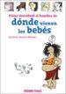 COMO DESCUBRIO EL HOMBRE DE DONDE VIENEN LOS BEBES di NOUEL RENIER, JULIETTE 