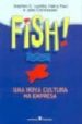 FISH!: UMA NOVA CULTURA NA EMPRESA (2 ED.) di LUNDIN, STEPHEN C. 