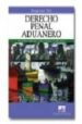 DERECHO PENAL ADUANERO (2 ED.) di TOSI, JORGE LUIS 