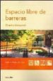 ESPACIO LIBRE DE BARRERAS di FIGINI, LIDIA A.  ARCH, M. 