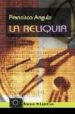 LA RELIQUIA di ANGULO, FRANCISCO 
