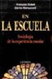 EN LA ESCUELA:  SOCIOLOGIA DE LA EXPERIENCIA ESCOLAR de DUBET, FRANCOIS  MARTUCCELLI, DANILO 