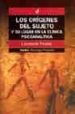 LOS ORIGENES DEL SUJETO Y SU LUGAR EN LA CLINICA PSICOANALITICA di PESKIN, LEONARDO 