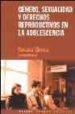 GENERO, SEXUALIDAD Y DERECHOS REPRODUCTIVOS EN LA ADOLESCENCIA di CHECA, SUSANA 