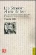 LEO STRAUSS: EL ARTE DE LEER. UNA LECTURA DE LA INTERPRETACION ST RAUSSIANA DE MAQUIAVELO, HOBBES, LOCKE Y SPINOZA de HILB, CLAUDIA 