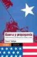 GUERRA Y PROPAGANDA: MEDIOS MASIVOS Y EL MITO BELICO EN ESTADOS U NIDOS di YEHYA, NAIEF 