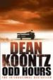 ODD HOURS di KOONTZ, DEAN 