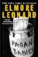 PAGAN BABIES di LEONARD, ELMORE 