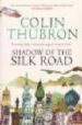 SHADOW OF SILK ROAD de THUBRON, COLIN 