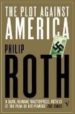 THE PLOT AGAINST AMERICA de ROTH, PHILIP 