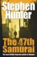 THE 47TH SAMURAI de HUNTER, STEPHEN 