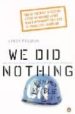 WE DID NOTHING de POLMAN, LINDA 