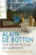 THE ARTCHITECTURE OF HAPPINESS de DE BOTTON, ALAIN 